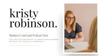 A woman with blonde hair and glasses sits at a desk, smiling and talking to another person. Text reads: "Kristy Robinson. Entrepreneur Coach Brisbane and Podcast Host.